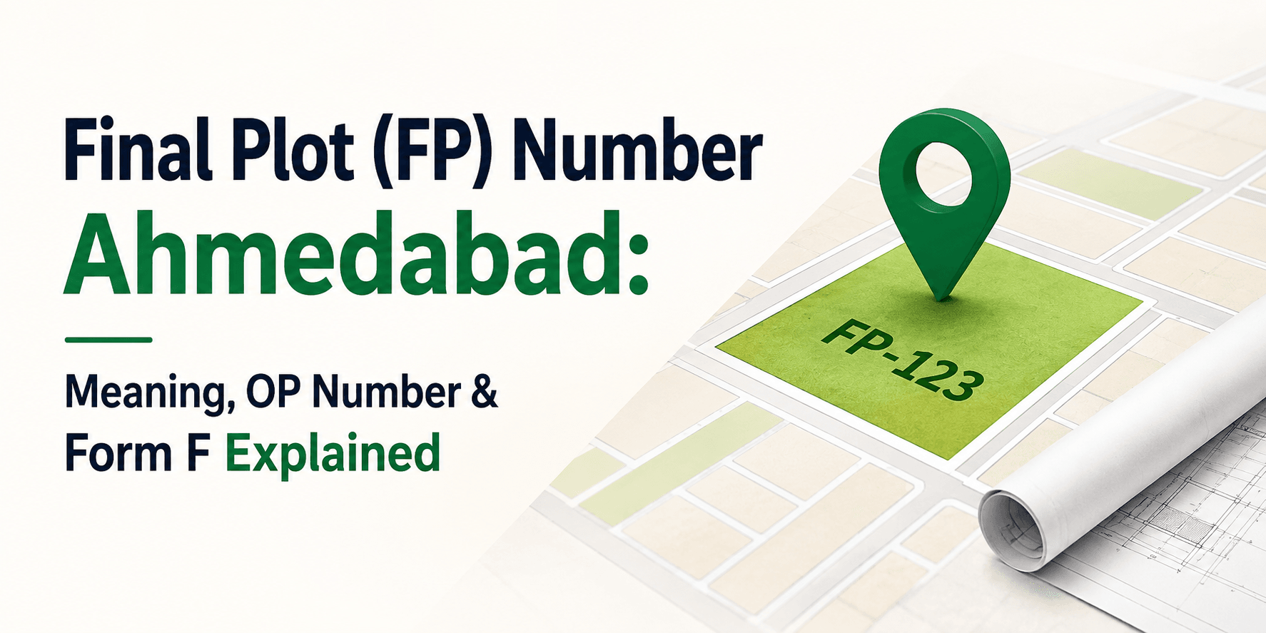Final Plot (FP) Number Ahmedabad: Meaning, OP Number & Form F Explained