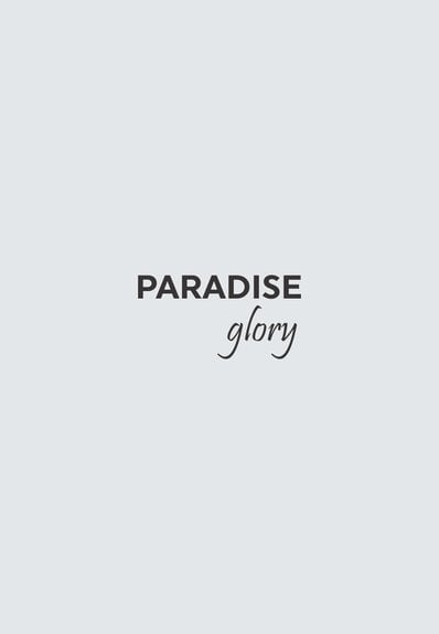 PARADISE GLORY PARADISE GLORY