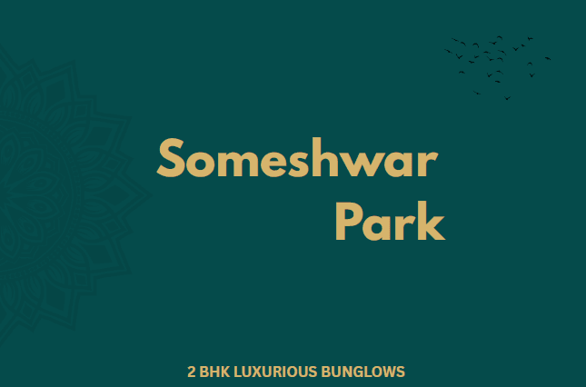 SOMESHWAR PARK SOMESHWAR PARK